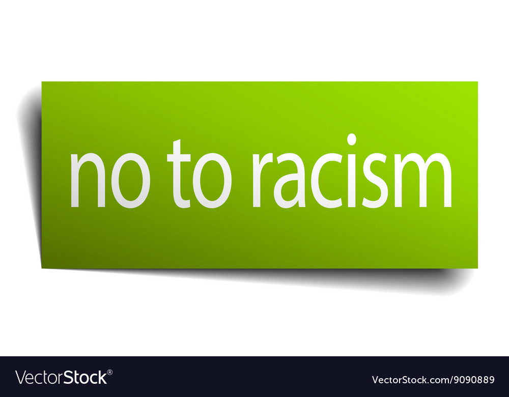 No To Racism Square Paper Sign Isolated On White Vector Image