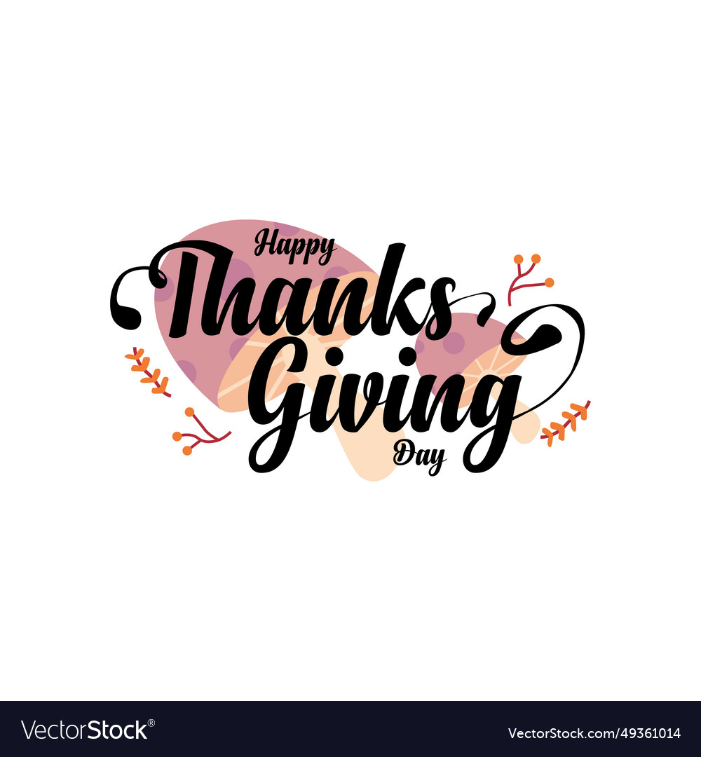 Happy Thanksgiving Day Calligraphy Design Vector Image