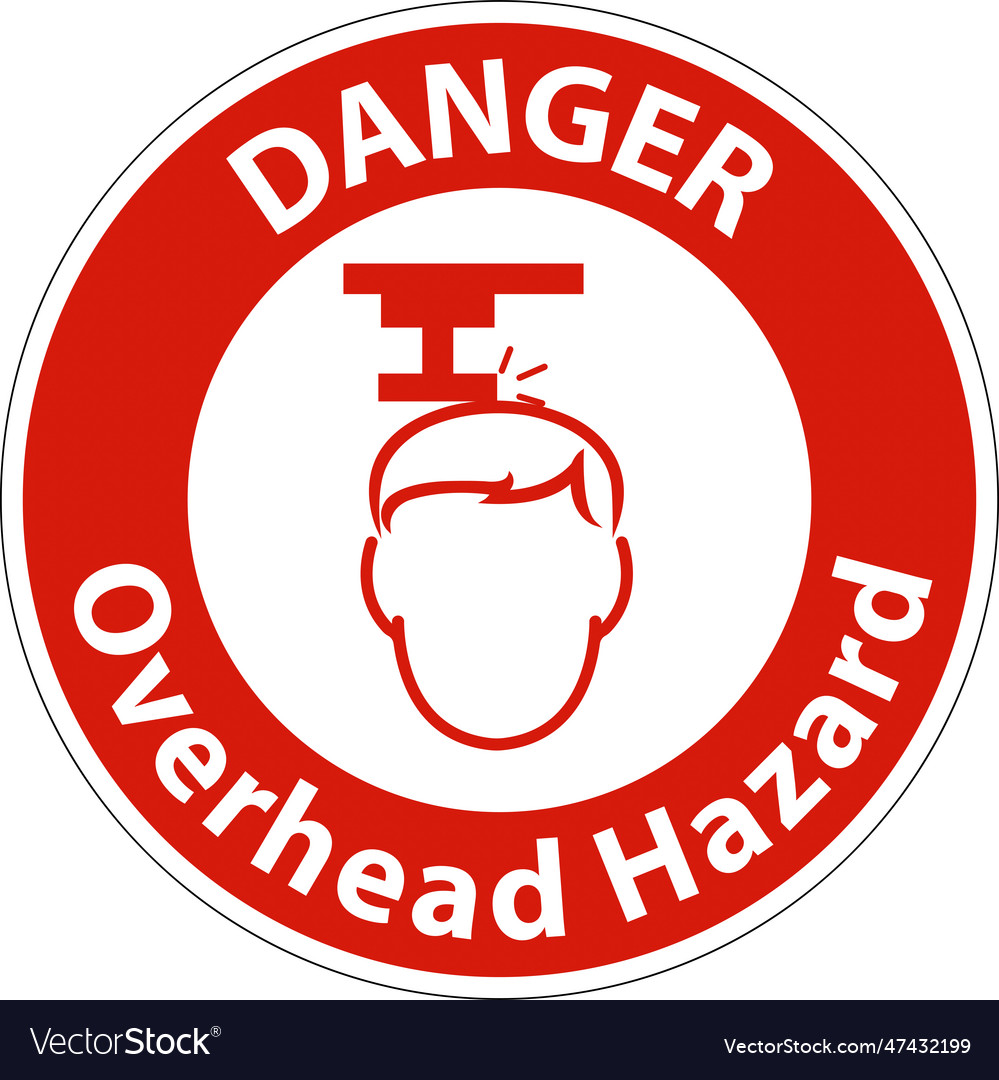 Danger Overhead Hazard Sign On White Background Vector Image