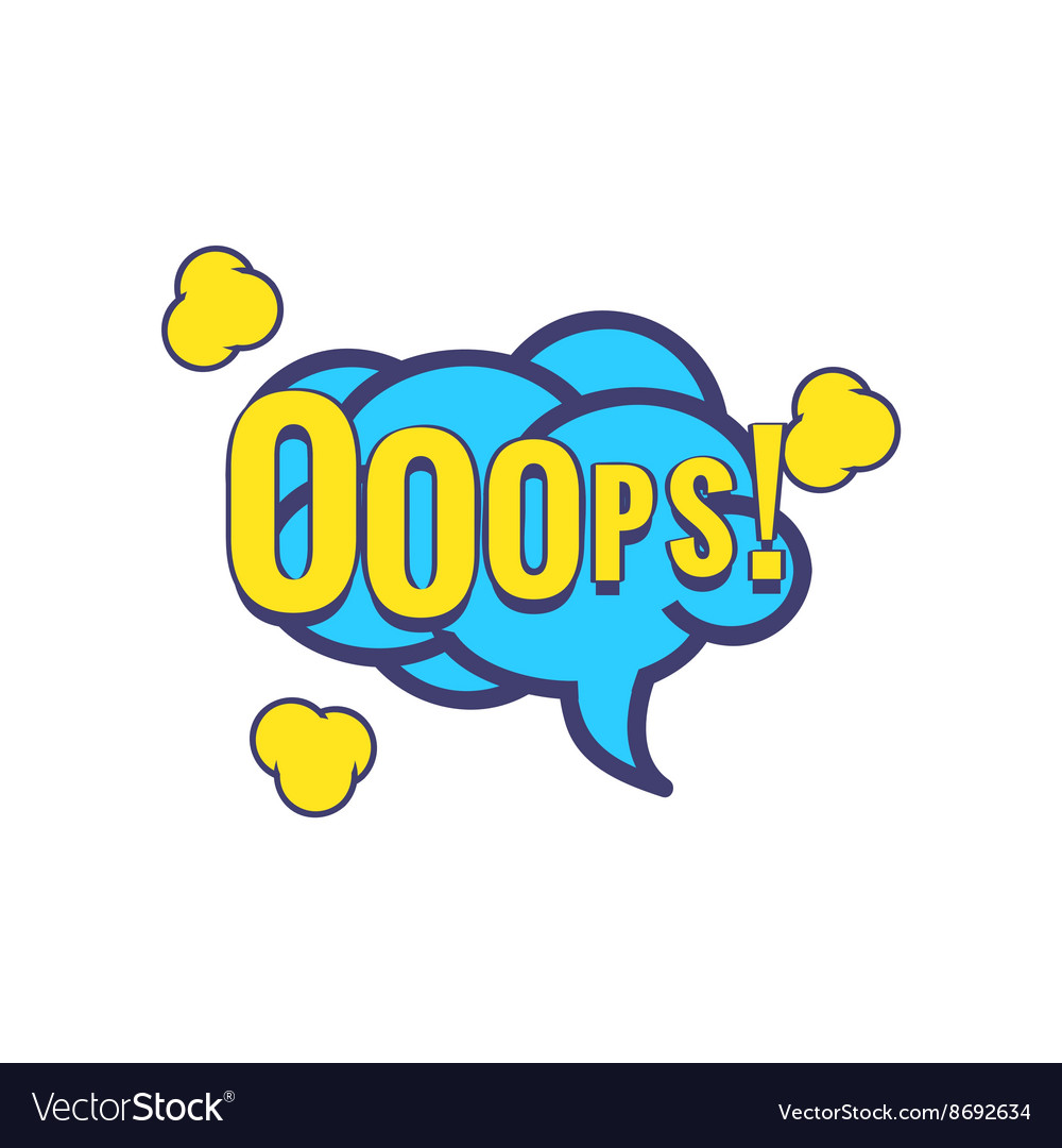 Ooops Comic Speech Bubble Royalty Free Vector Image