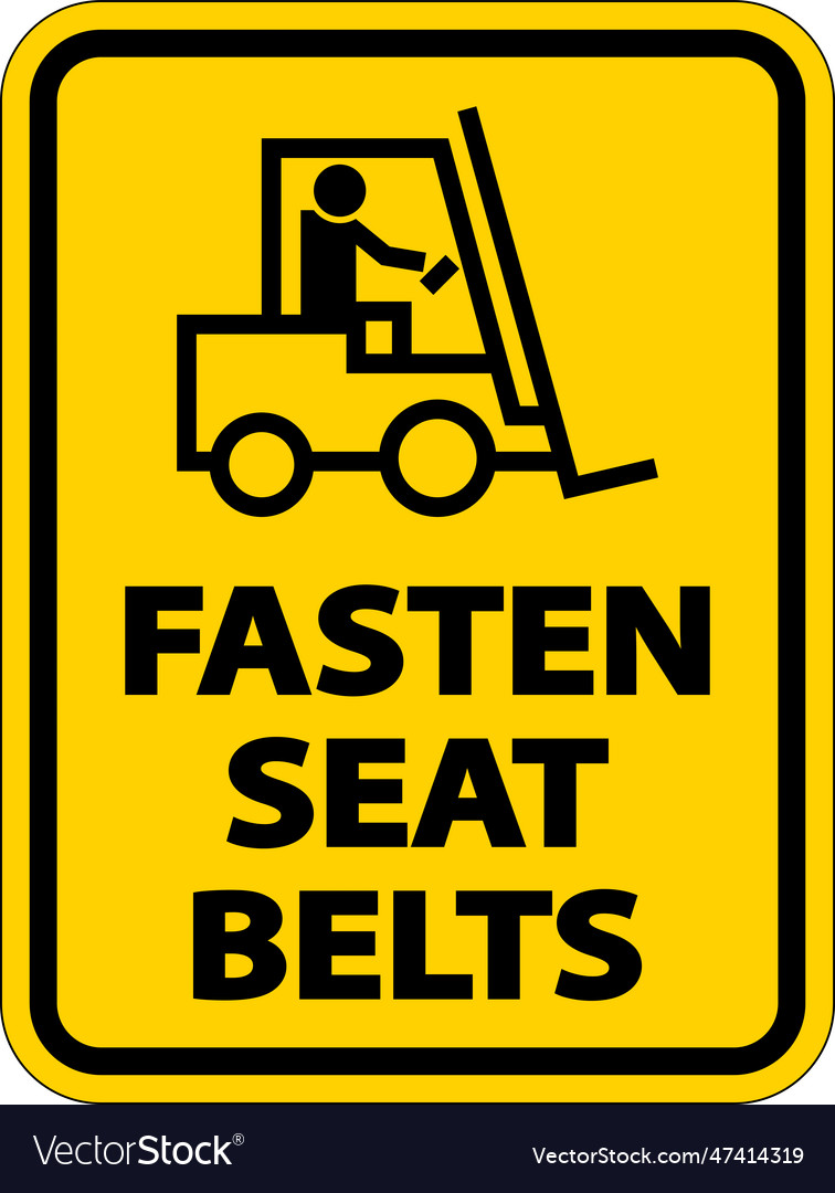 Fasten Seat Belts Label Sign On White Background Vector Image