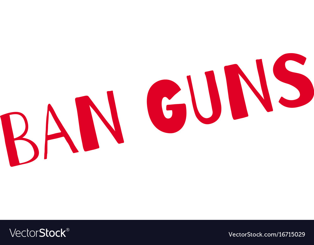 Ban Guns Rubber Stamp Royalty Free Vector Image