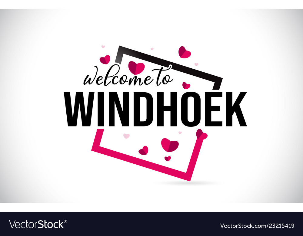 Windhoek Welcome To Word Text With Handwritten Vector Image