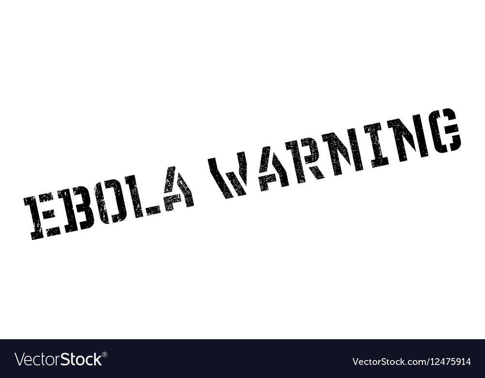 Ebola Warning Rubber Stamp Royalty Free Vector Image