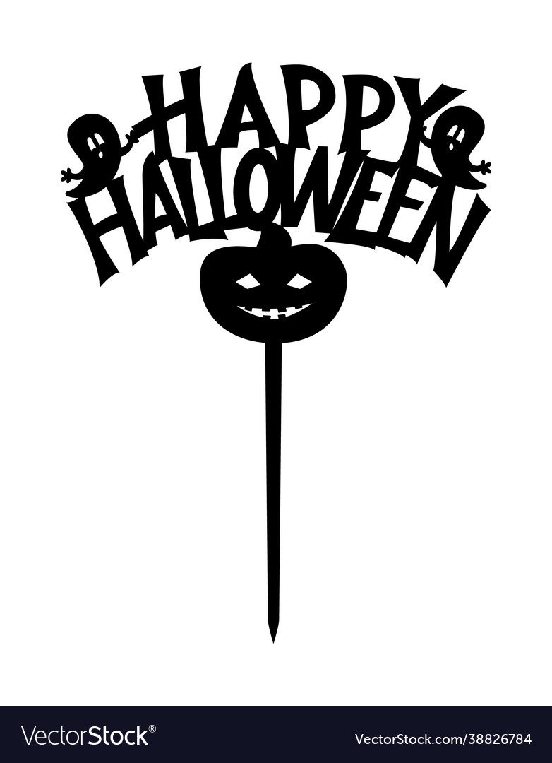 Happy Halloween Cake Topper Ready To Cut Vector Image