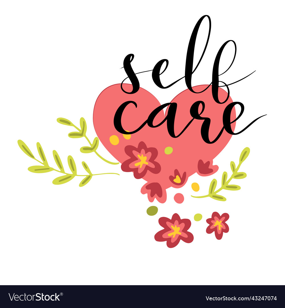 Self Care Hand Drawn Lettering Design Royalty Free Vector