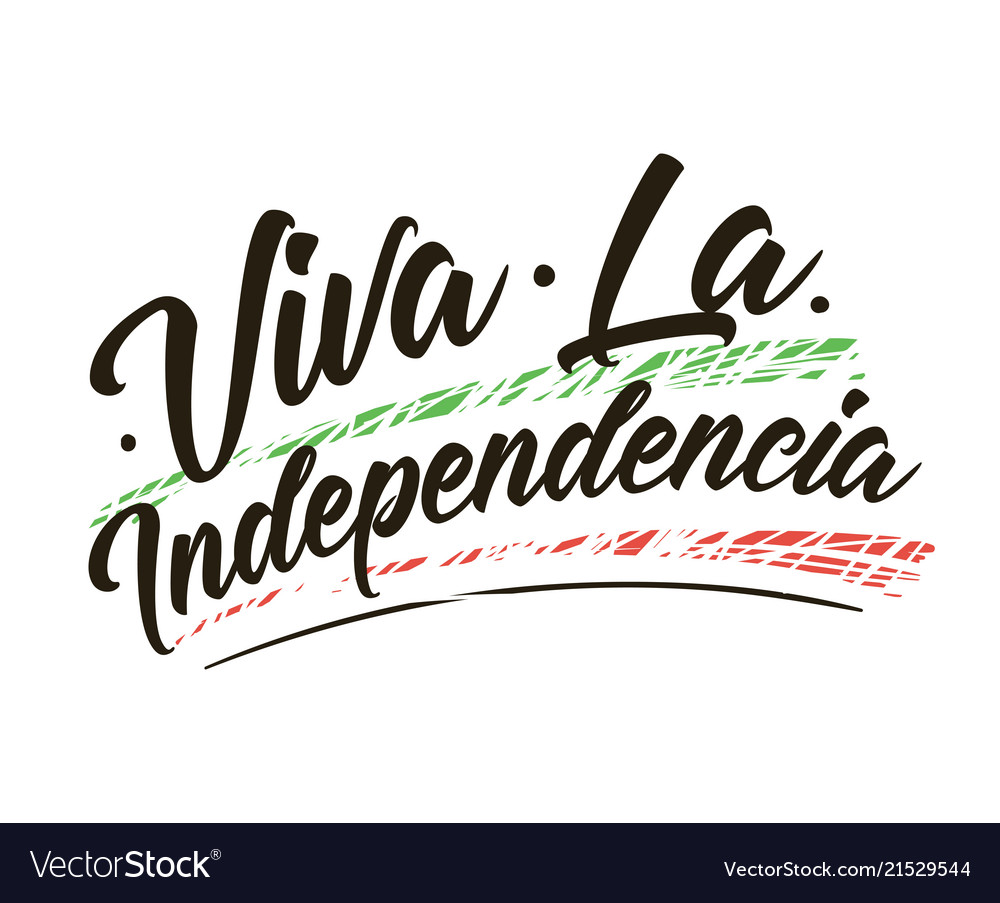 Viva Mexico Independence Day Of Royalty Free Vector Image