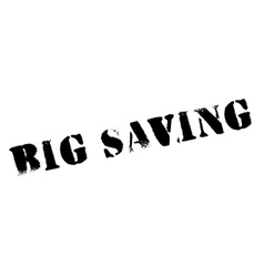 Big Saving Rubber Stamp Royalty Free Vector Image