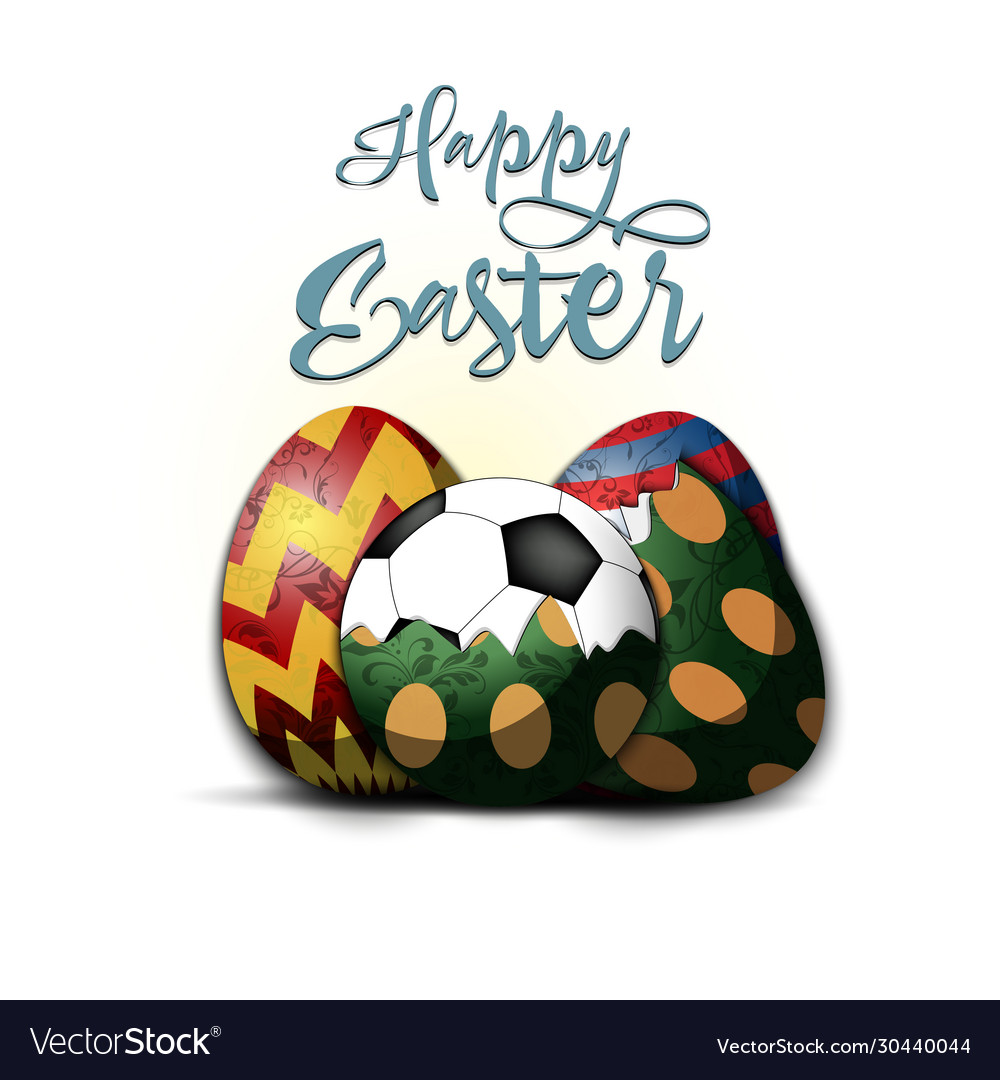 Happy easter easter eggs and soccer ball Vector Image