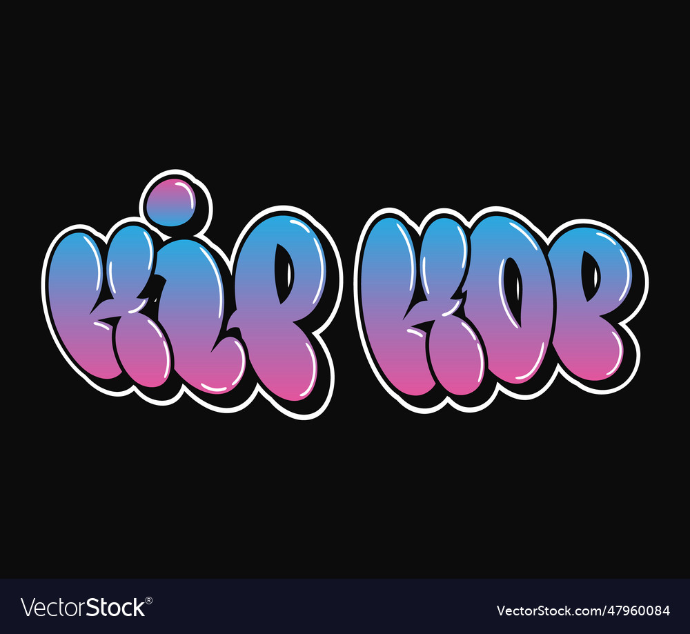 Hip hop - single word letters graffiti style Vector Image