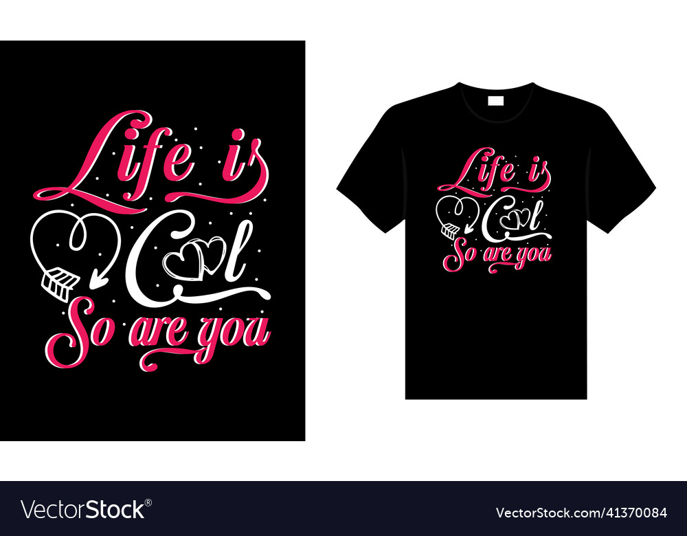 Life is cool so are you Royalty Free Vector Image