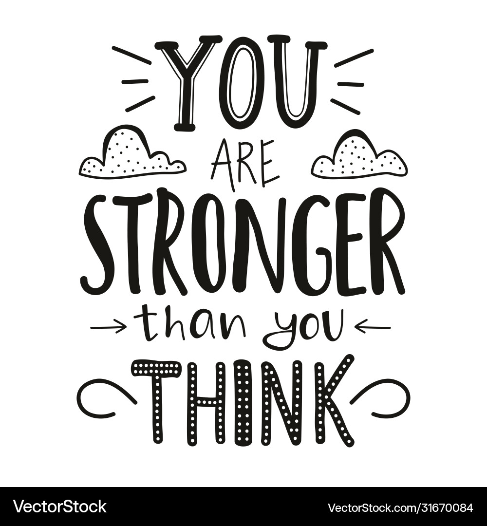 You are stronger than think lettering doodle Vector Image