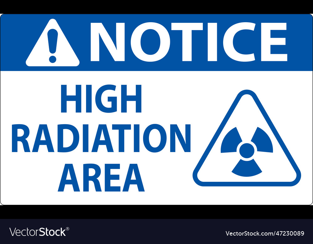 Notice high radiation area sign on white Vector Image