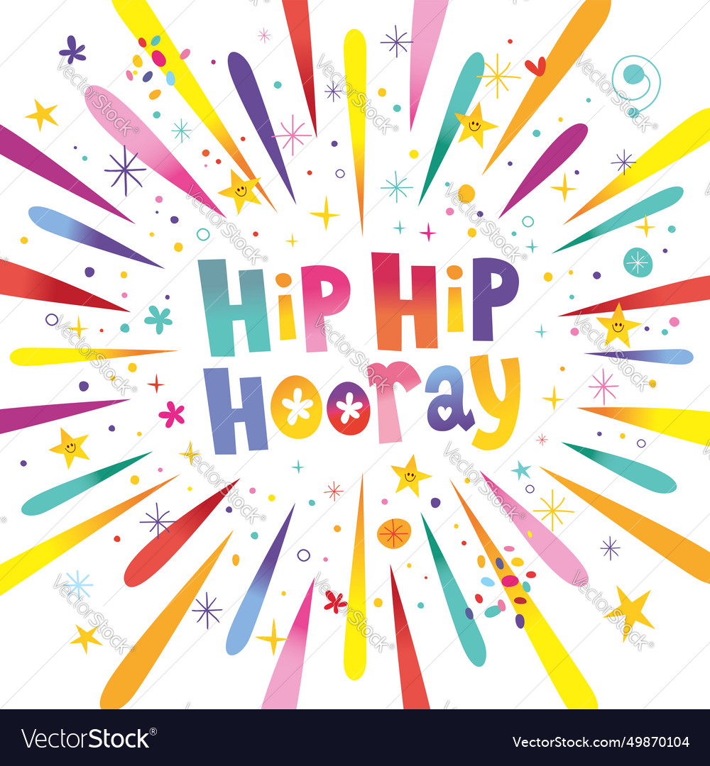 Hip hooray Royalty Free Vector Image - VectorStock