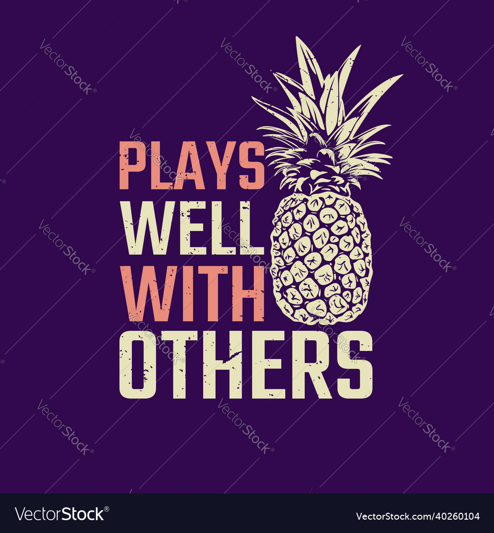 T shirt design play well with others Royalty Free Vector