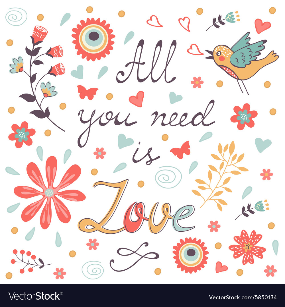 All you need is love cute greeting card Royalty Free Vector