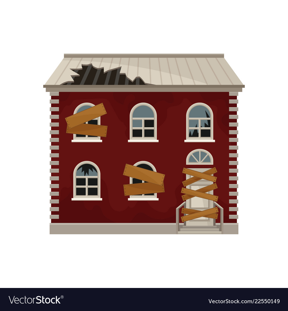 Old Red House With Broken Roof And Boarded Up Vector Image