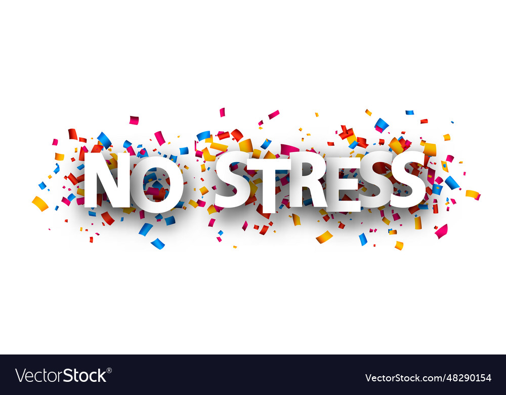 No stress sign over colorful cut out ribbon Vector Image