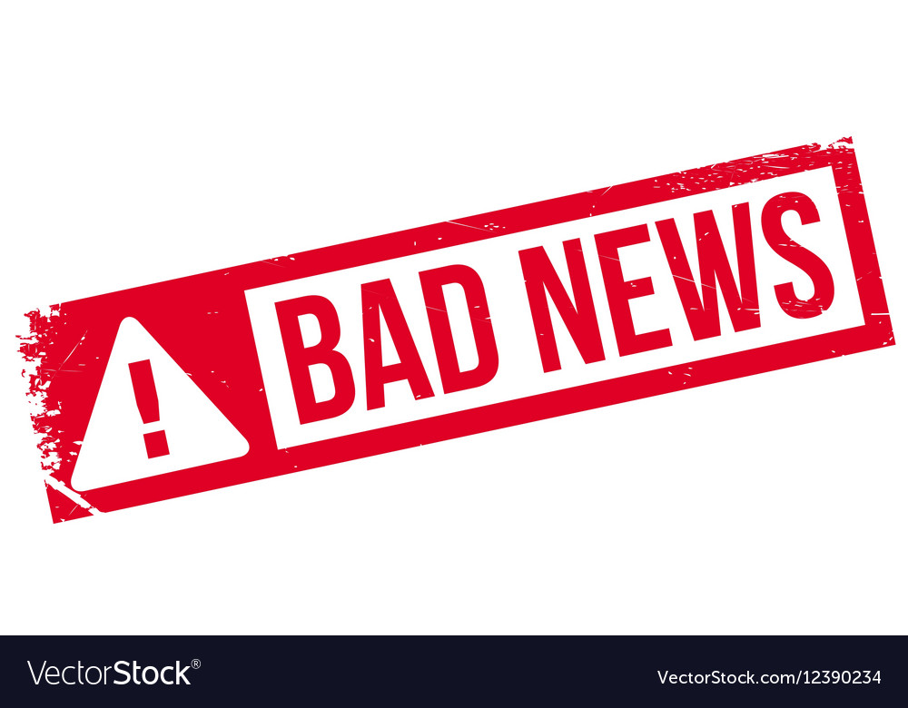 bad news meaning in english