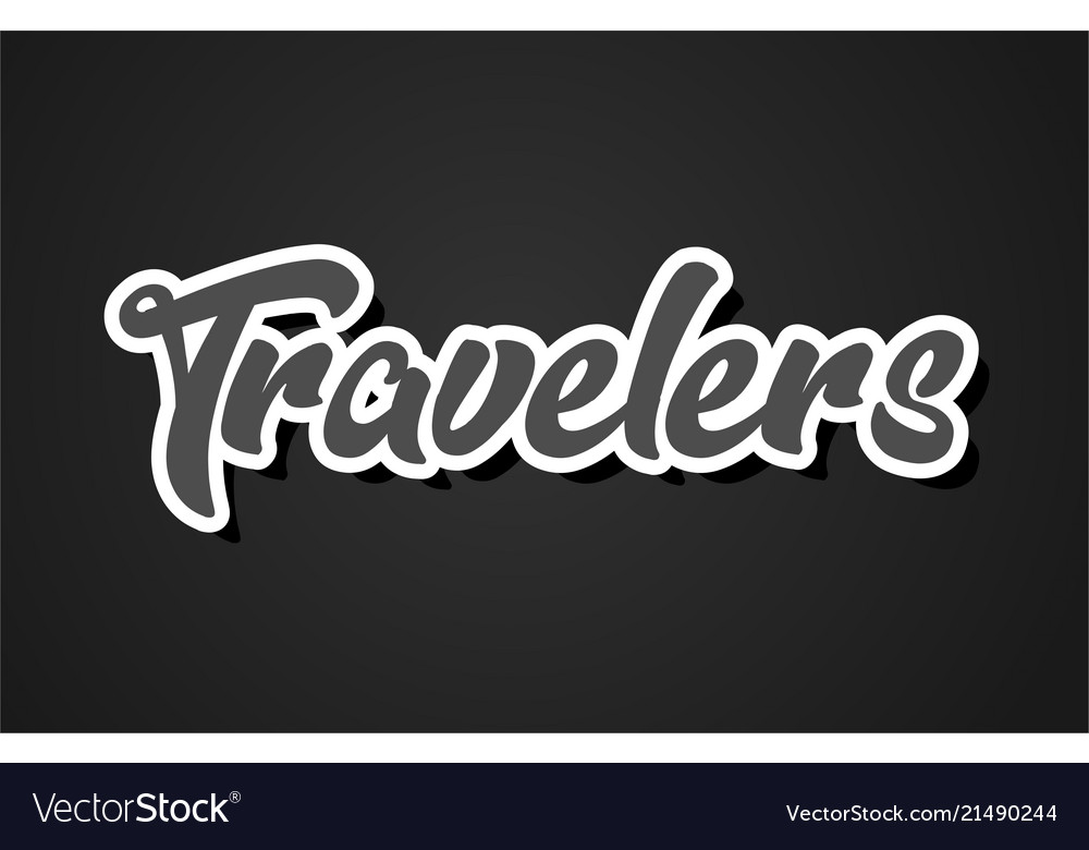 travelers hand writing word text typography vector image