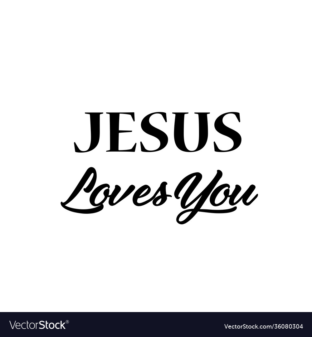 Christian slogan design - jesus loves you Vector Image