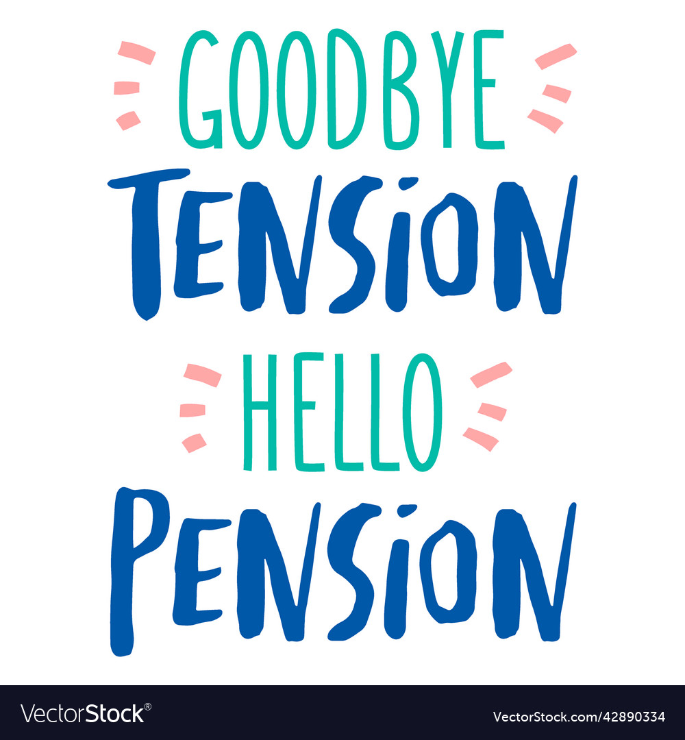 Hello pension quote flat high quality Royalty Free Vector