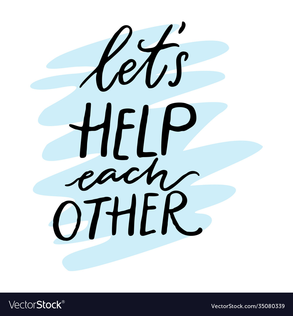 lets-help-each-other-support-quote-positive-vector-image