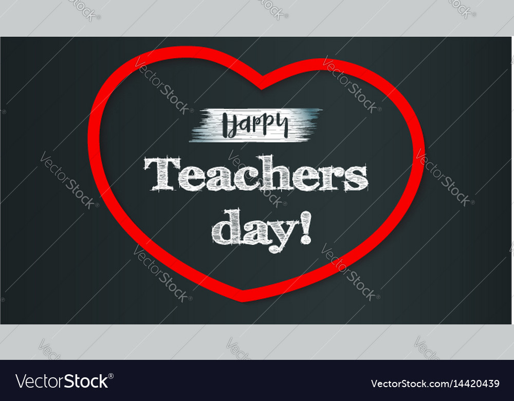 Happy teacher day on school chalkboard backdrop Vector Image