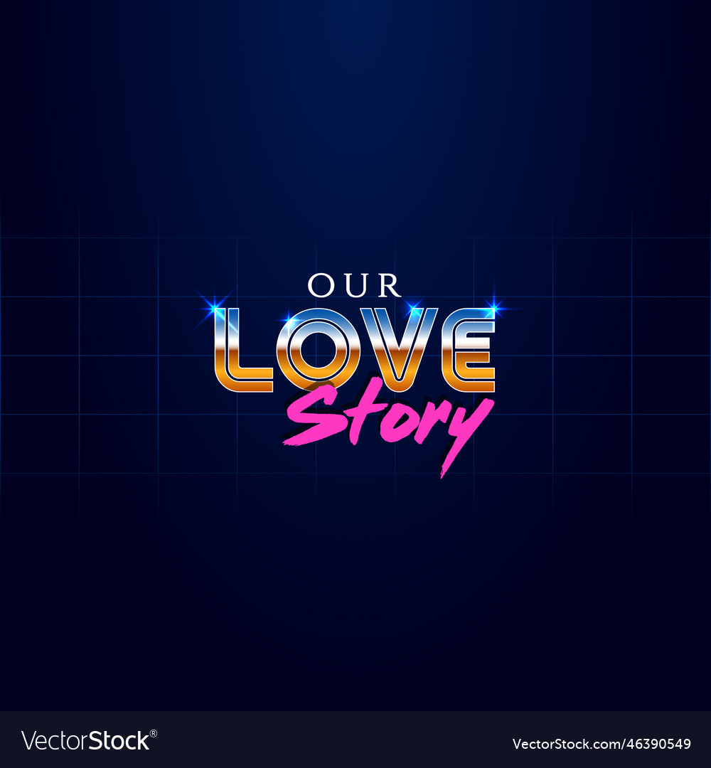 Headline signboard text our love story Royalty Free Vector