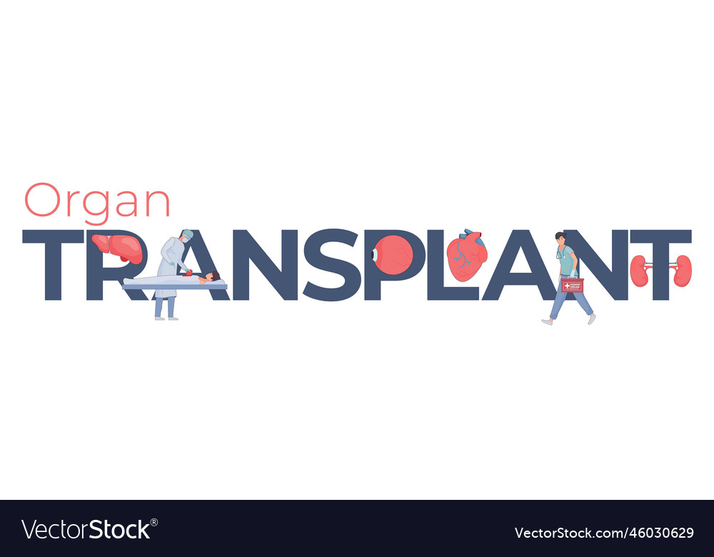 Organ Transplant Text Composition Royalty Free Vector Image 6046