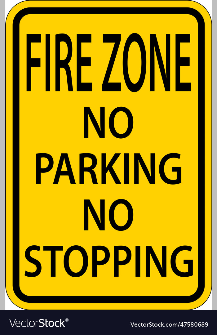 Fire zone no parking no stopping sign on white Vector Image