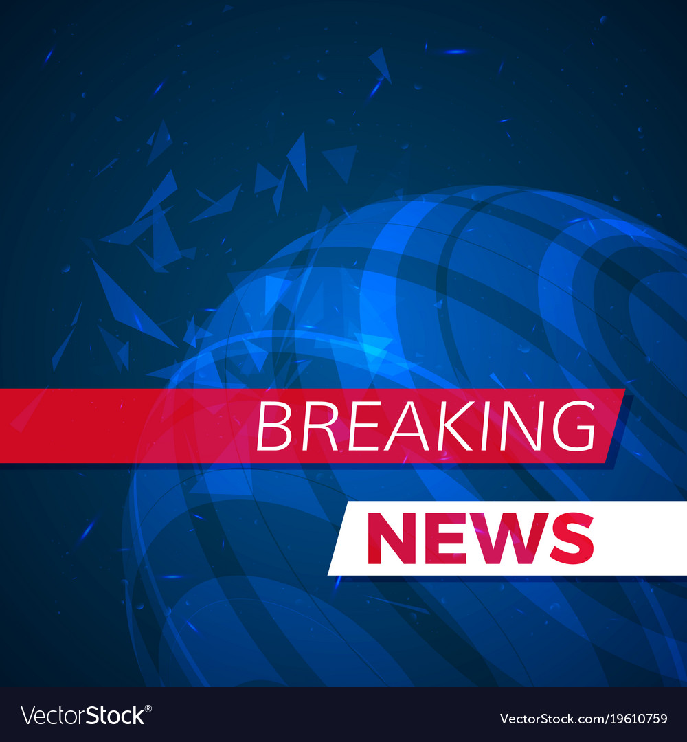 Breaking news  modern banner  futeristic background  Vector Image