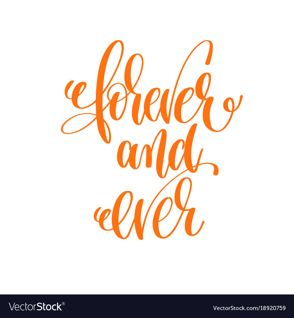 Download Forever and ever - hand lettering love quote to Vector Image