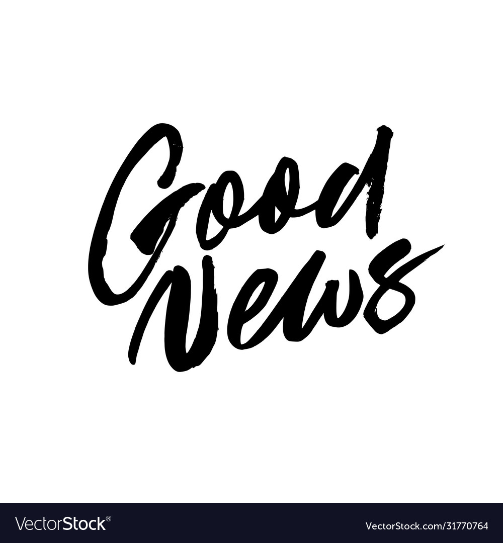 Good News Handwritten Ink Pen Lettering Royalty Free Vector