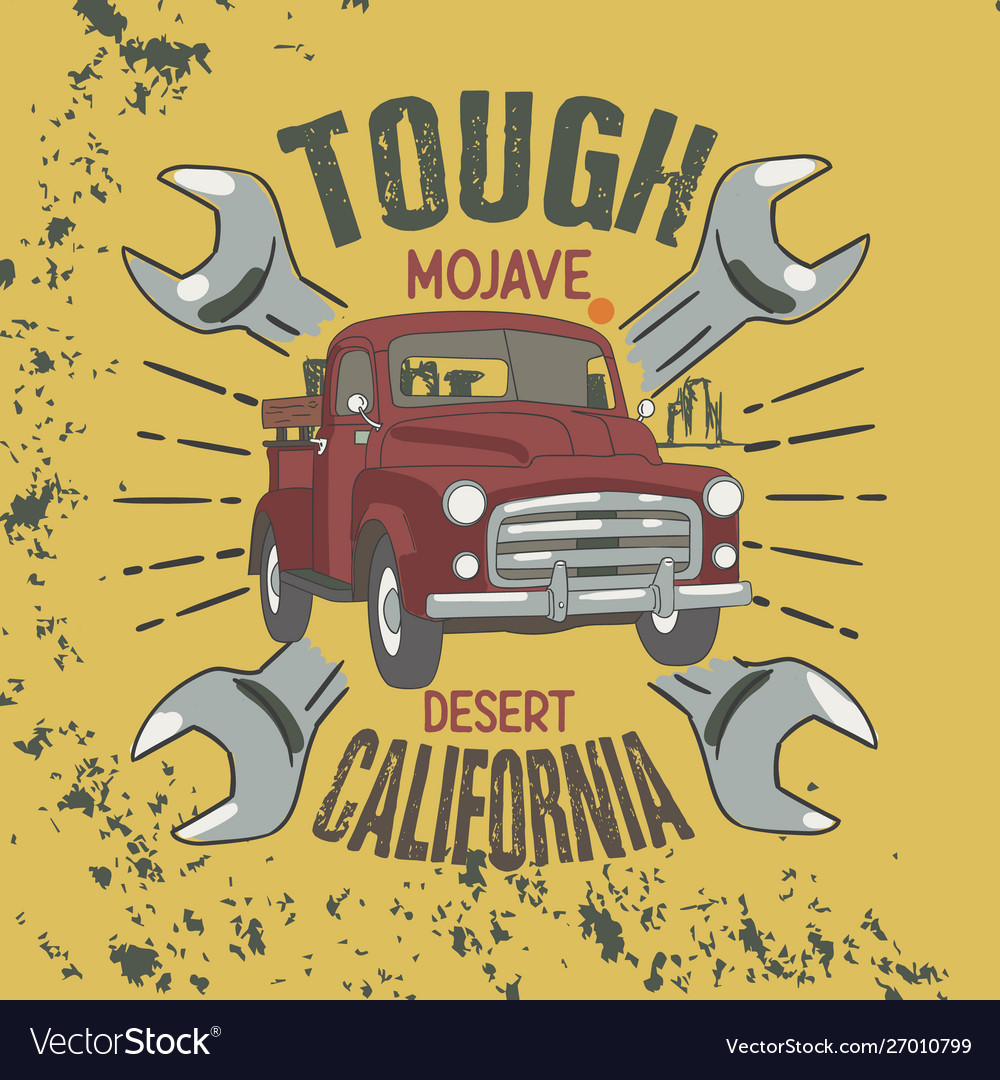 Tough mojave desert california slogan good for Vector Image