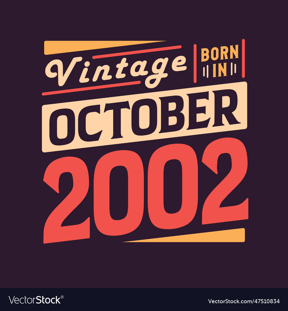 vintage-born-in-october-2002-born-in-october-2002-vector-image