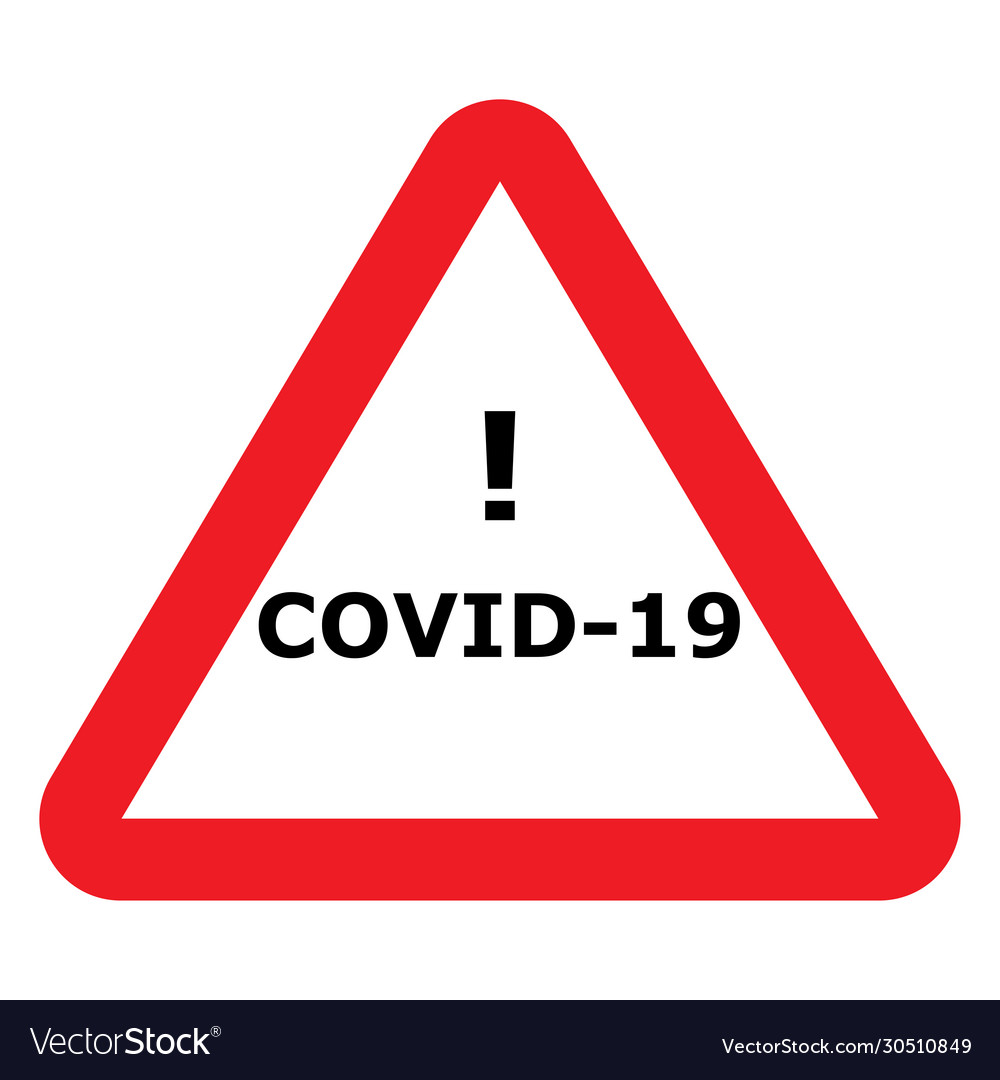 Covid19 19 virus warning sign Royalty Free Vector Image