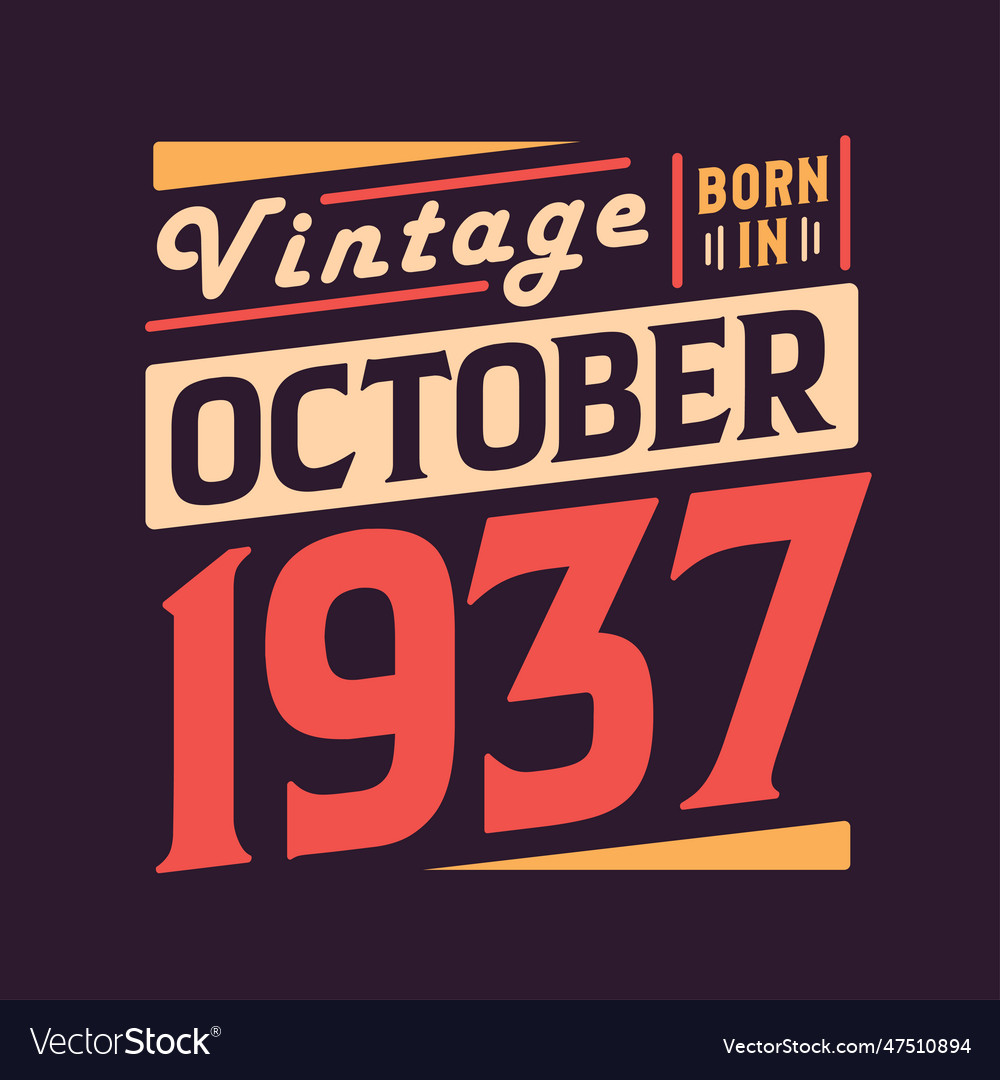 Vintage born in october 1938 Royalty Free Vector Image