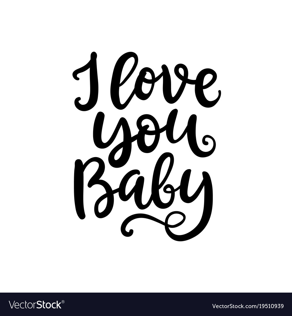 I love you baby hand written lettering Royalty Free Vector