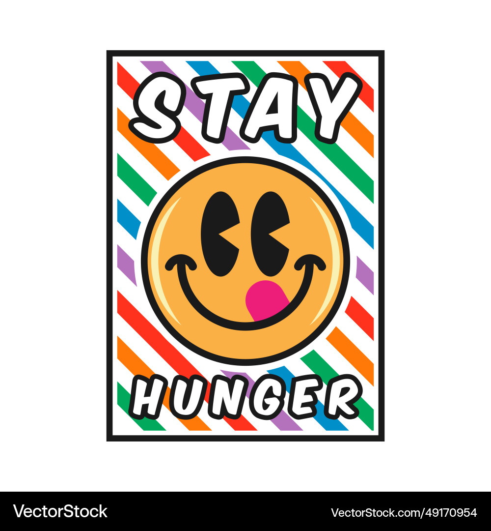 Emoji smile face with stay hunger phrase Vector Image