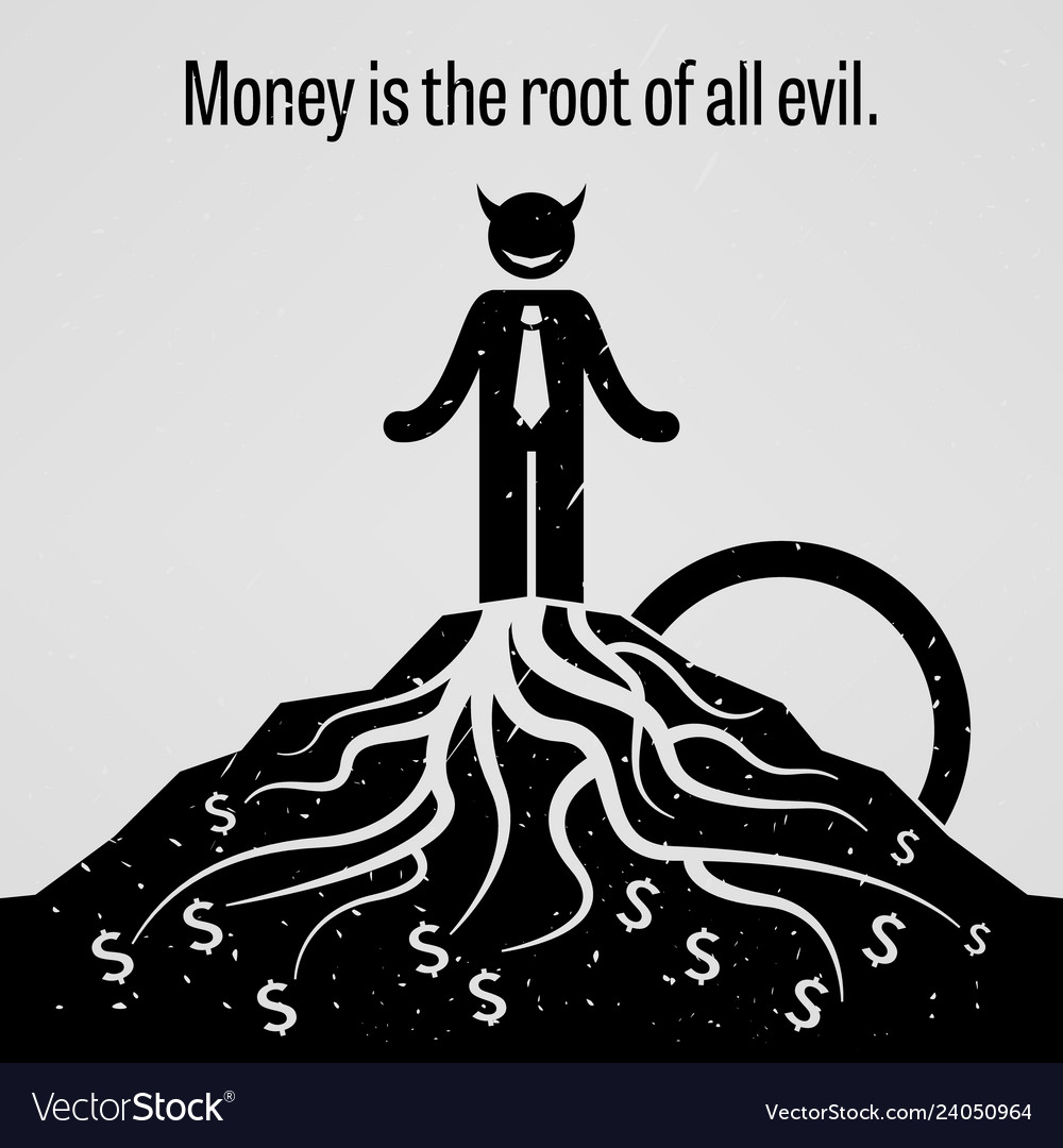 money-is-the-root-of-all-evil-a-motivational-and-vector-image