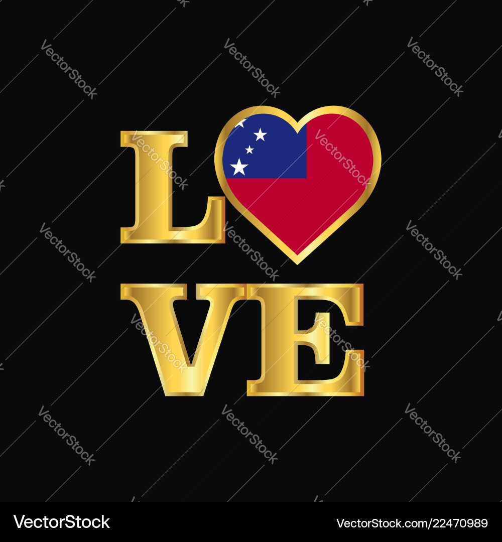 Love typography samoa flag design gold lettering Vector Image