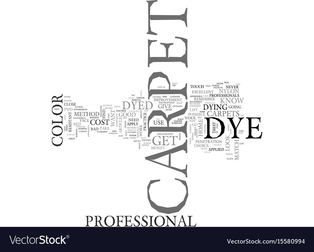 What you should know about carpet dye text word Vector Image
