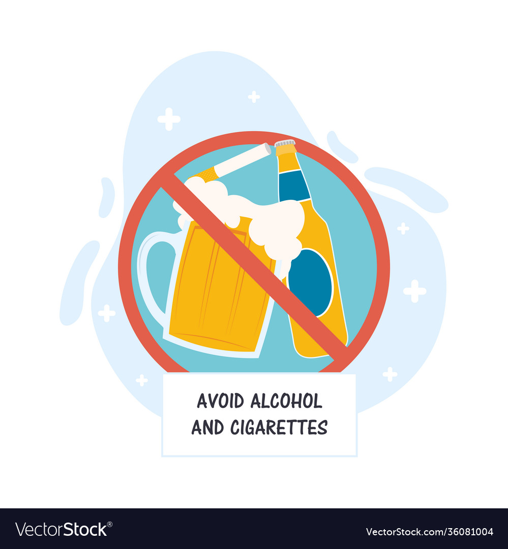 Avoid Alcohol And Cigarettes Recommendation Vector Image