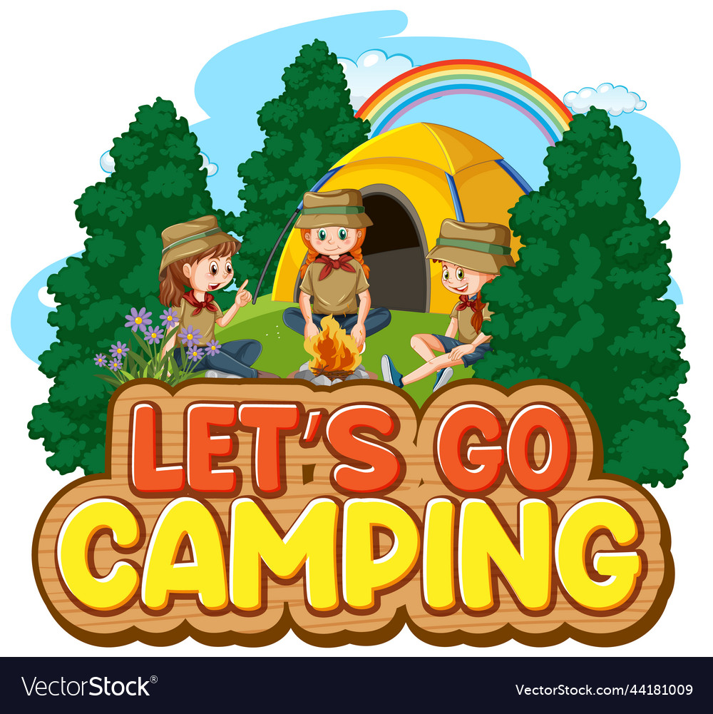 Camping kids and text design for word lets go Vector Image