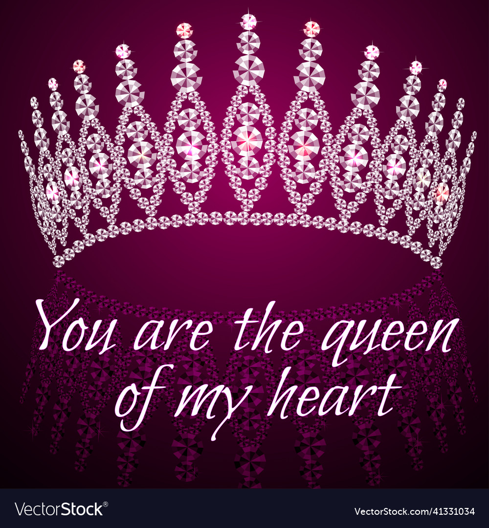 You are the queen of my heart with golden shining