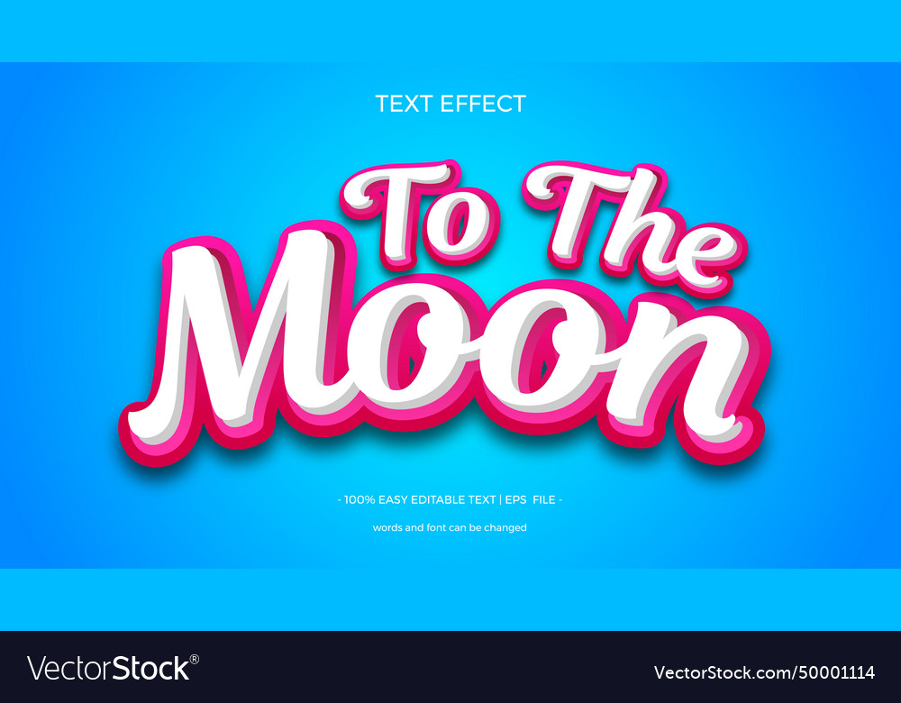 To the moon text effect Royalty Free Vector Image