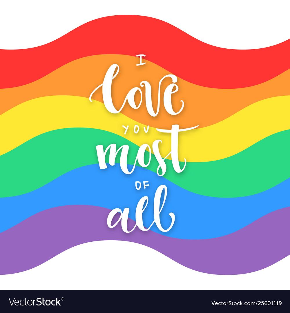Poster with rainbow flag and text i love you most vector image Poster with rainbow flag and text i love you most