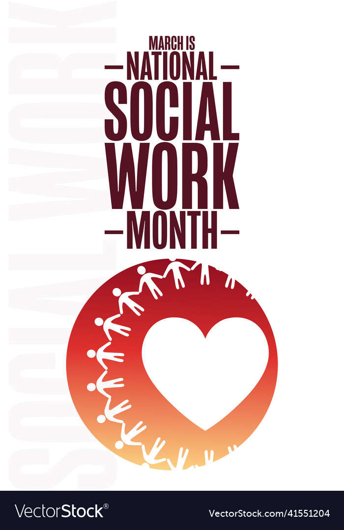 March Is National Social Work Month Holiday Vector Image 0626