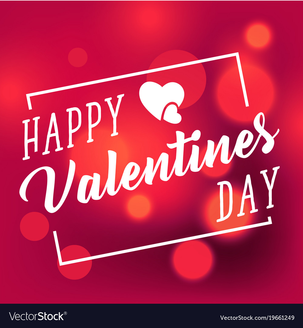 Happy Valentines Day White Square Light Blur Red B Happy Valentines Day White Square Light Blur Red B Vector Image